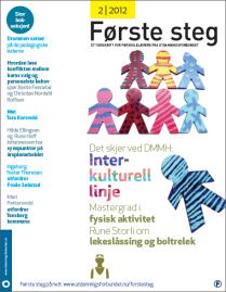 2012 Første steg har i første halvår 2012 to utgivelser. Ansvarlig redaktør er Arne Solli. Fra og med nr. 4/2011 har Første steg et bekreftet opplag på 25.