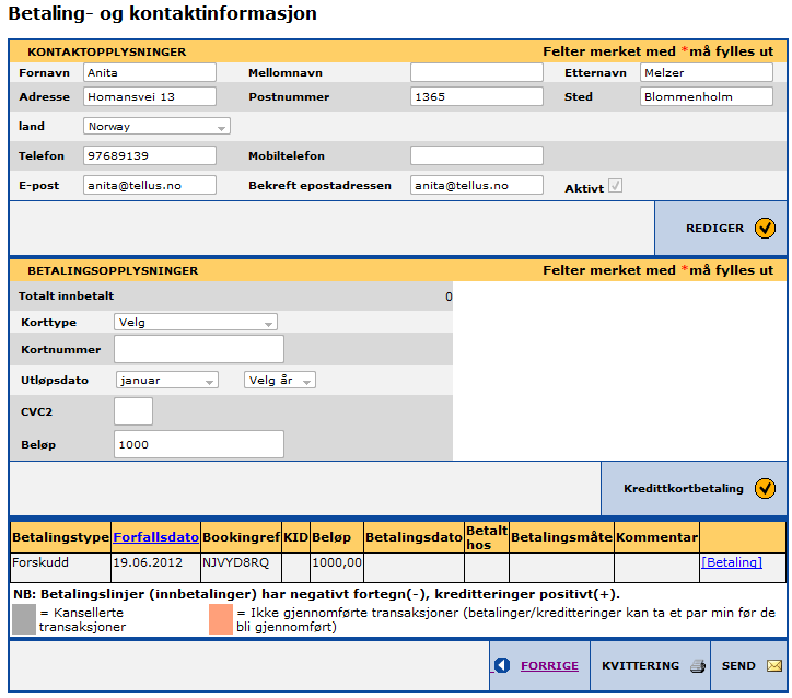 REGISTRERE EN BETALING MANUELL BETALING Manuell betaling betyr å registrere en booking som betalt og har ingenting med den fysiske betalingen å gjøre.