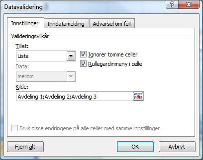 Celle C3: Her skal vi registrere én av 3 avdelinger, og for å gjøre det enkelt for brukeren angi følgende: Tillat: Liste Kilde: her kan vi skrive inn alternativene; Avdeling 1, avdeling 2, etc.