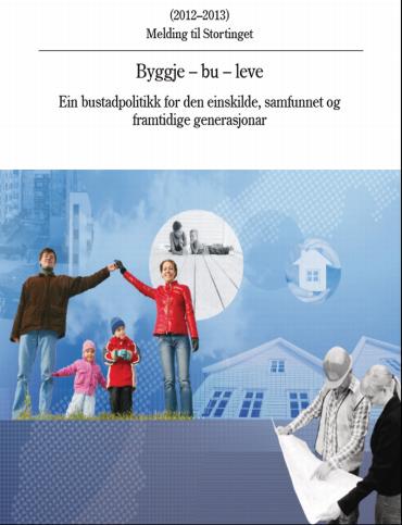 3. Overordnede rammer og retningslinjer Det foreligger mye materiale om tema i form av stortingsmeldinger, retningslinjer og bestemmelser. Nedenfor er presentert noen momenter fra disse.