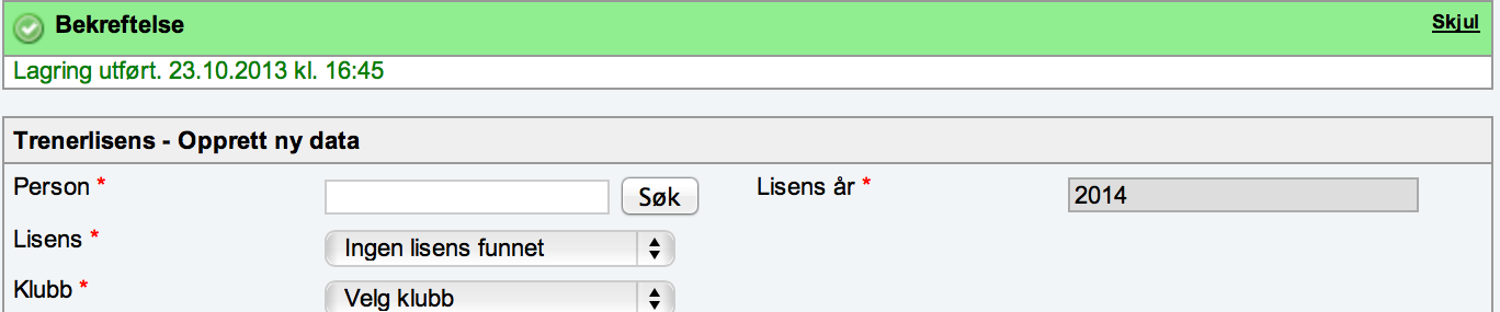 27: LEGGE TIL TRENERLISENS FOR NESTE SESONG Når du har logget deg inn med det tilsendte nummer og passor, kommer du til denne siden.