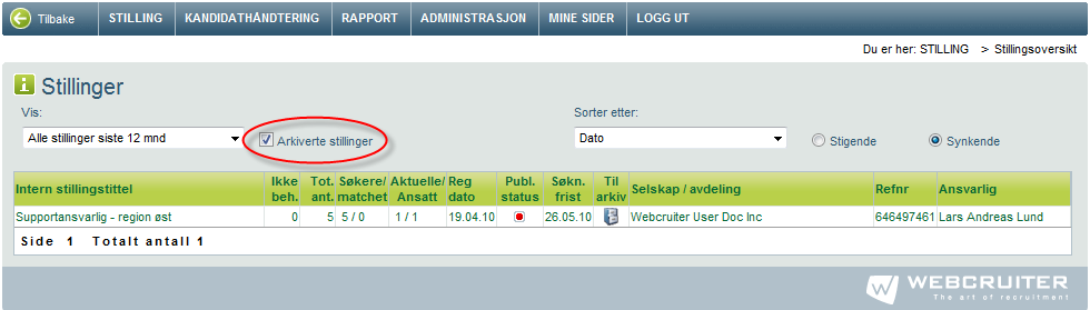 Arkivering I WebCruiter er det en funksjon for å arkivere en stilling. Når man er ferdig med å behandle kandidatene og alle brev/e-post(er) er skrevet ut, er stillingen klar for arkivering.
