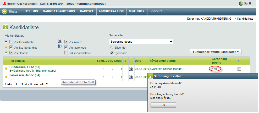 Ved å trykke på screeningpoengsummen til den enkelte kandidat,