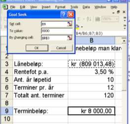 Eksempel: Vi skal låne penger til ny bolig. Vi har regnet ut at vi kan klare 8000 i måneden i renter og avdrag. Renten er gitt til 3,5%, og banken sier maksimal tilbakebetalingstid er 15 år.