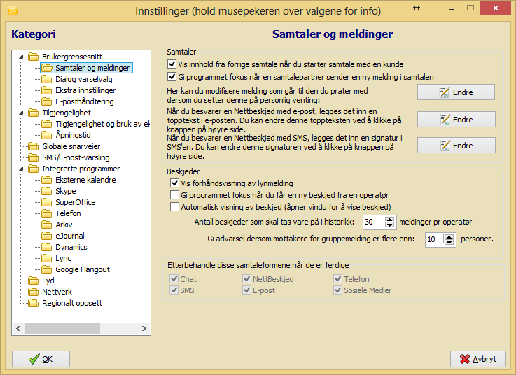 Samtaler og meldinger Du kan her sette innstillinger som skal gjelde for dialoger og meldinger.