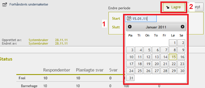 3) Som standard står Start- og Sluttdato henholdsvis 15.01 og 15.12. For å endre dette, trykk på de blå feltene for dato (1), og bruk kalenderen som dukker opp og klikk på ønsket dato.