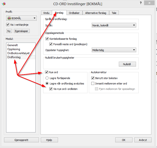Du kan lage mange fagordlister, men det er viktig at det bare er den ordlista du skal bruke i teksten din som er haket av. Da blir nemlig søket etter riktige ord mer effektivt.