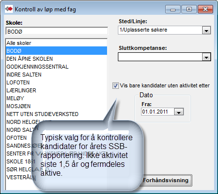 Kontroll av løp Kandidater med "mistenkelig" kombinasjon- eller manglende data i løp. Kontroll av løp med fag Kontroll og ajourføring av løp før SSB-rapportering.