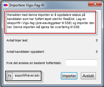 Eksport / import - VIGO/SSB og Extens, Sats, TP Det er tilpassede importfunksjoner til VigoVoksen fra andre skole-system og fra Vigo.