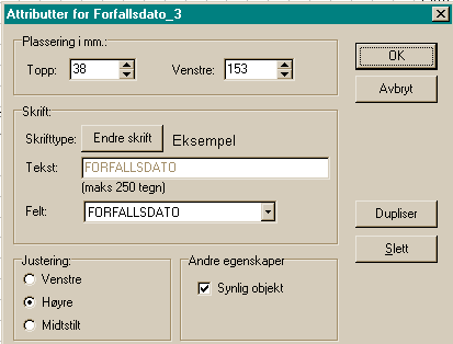 Rapporter 70 en engangsjobb, og med litt trening gjør man slike endringer på 5 min. Attributter (egenskaper) endres ved ved å dobbeltklikke på objektet, og du får dette skjermbildet: Plassering i mm.