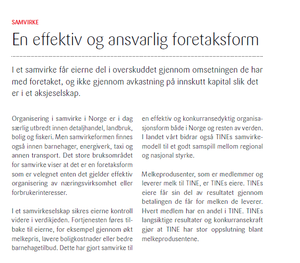 TINE beskriver patronasjen slik i sitt årsregnskap for 2011: Kilde: Årsrapport for TINE 2011 (s. 20). Like vilkår betyr ikke at TINE skal vise en normalavkastning eller høyere på bokført egenkapital.