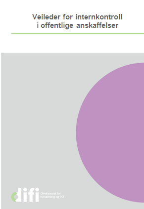 Veileder for implementering av internkontroll i offentlige anskaffelser Bakgrunn: En rekke rapporter og diverse medieoppslag viser at internkontroll i offentlig sektor må styrkes Hensikt: Gi