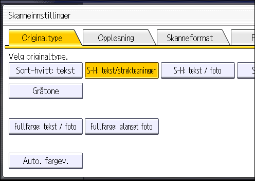 6. Skann Angiskanneinnstillinger 1. Trykk på [Skanneinnstillinger]. 2.