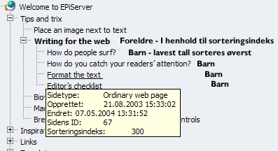 Komme i gang med EPiServer 25 Alle sider som har et pluss- eller minustegn foran navnet i strukturen, er overordnede sider.