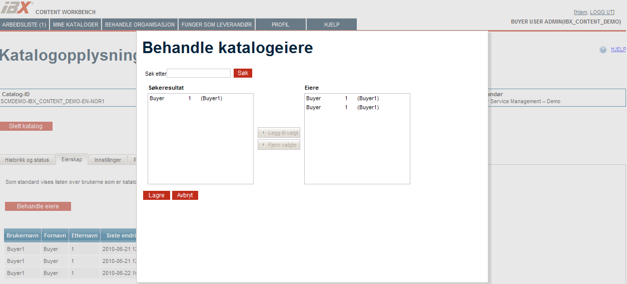Katalogadministrasjon Eierskap Velg hvilke brukere som skal se de ulike katalogene. Merk at administratorer ikke kan bli valgt som katalogeiere siden de automatisk ser alle kataloger. 1.