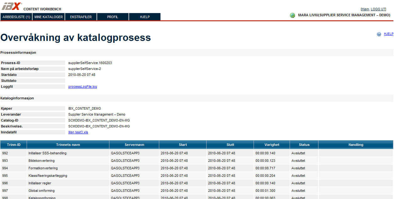 Funger som leverandør Vis fremdrift Dersom du lurer på hvordan katalogprosessen ligger an, kan du se på overvåkningen av katalogprosessen.