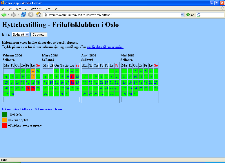 Friluftsklubbens hytter Friluftsklubben driver to hytter, Sellanrå og Solstua.