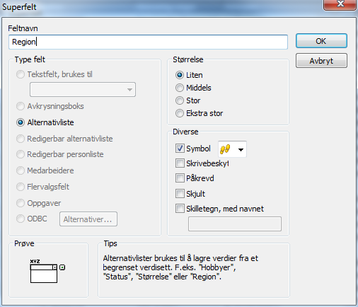 Feltets navn fylles i her. Størrelse og øvrig Gi ditt felt riktig størrelse og f.eks. et symbol, slik at du enkelt ser det. Type felt Fyll i hva slags type av felt du vil oppette.