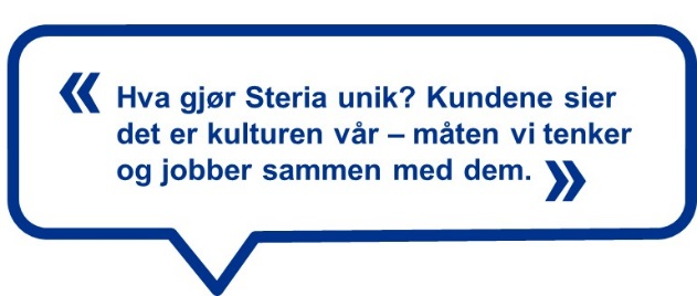 I Steria legger vi derfor stor vekt på at våre medarbeidere opptrer i pakt med sunne holdninger overfor kunder og kolleger. Det er en av grunnpilarene for vår suksess.