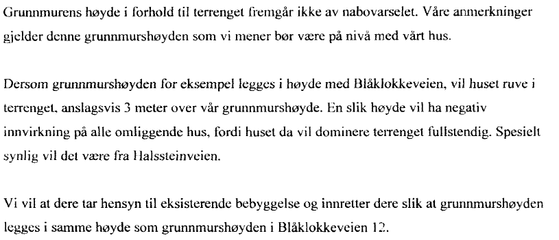 Fra Blåklokkevegen borettslag v/ Ragnhild Heggdal er det kommet følgende merknad: Ansvarlig søker har i mail datert 4.6.