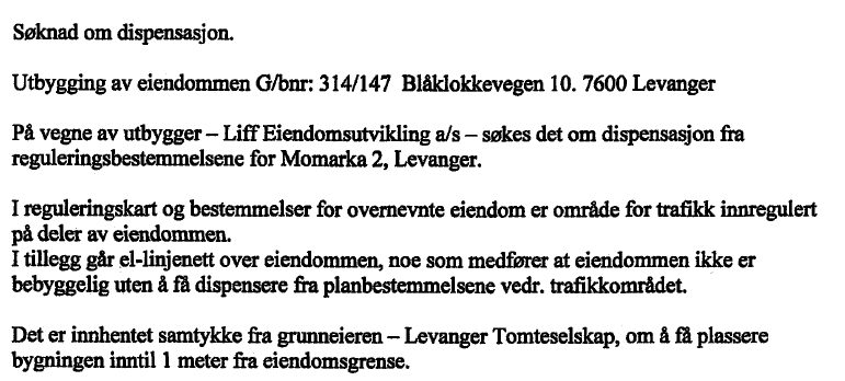 At borettslaget ikke har fått med seg at eiendommen skulle kunne bebygges kan vel ingen lastes for. Eiendommen har siden utarbeidelse av reguleringsplanen vært inntegnet.