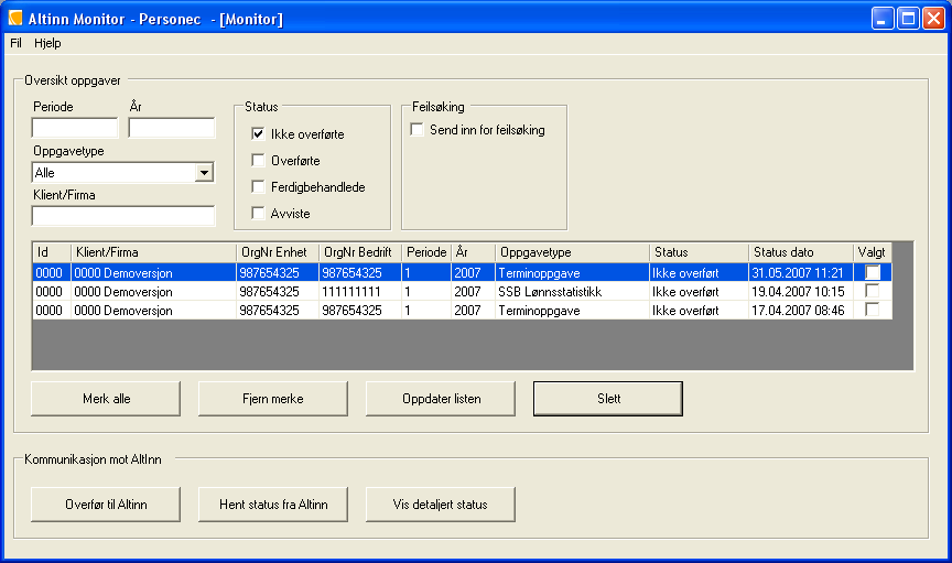 I dette eksemplet ser du at fagsystemene har registrert tre oppgaver i Altinn Monitor. Når du starter Altinn Monitor vises Ikke overførte oppgaver.