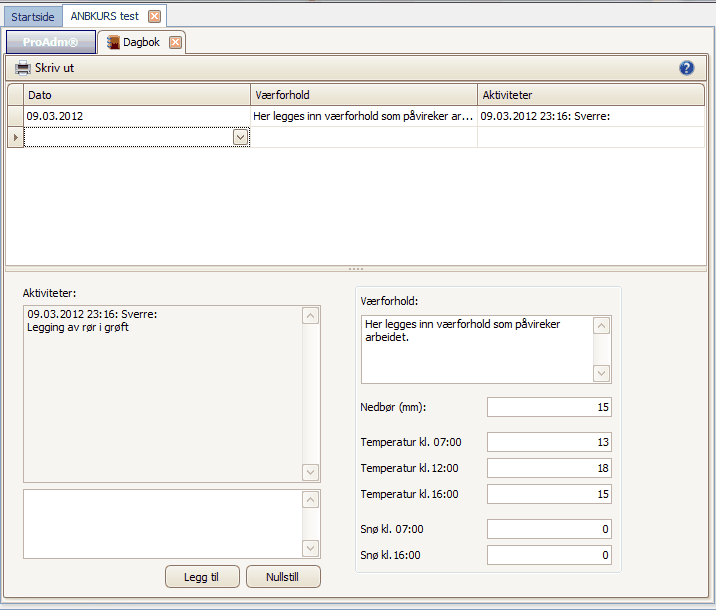 85 13 Dagbok 85 Dagbok Dagboken brukes til å logge data om blant annet været, hva som er utført osv.