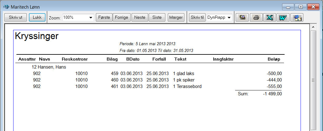 Transaksjonsliste Utskriften er en detaljert dokumentasjon av hele lønningen, spesifisert pr. ansatt.