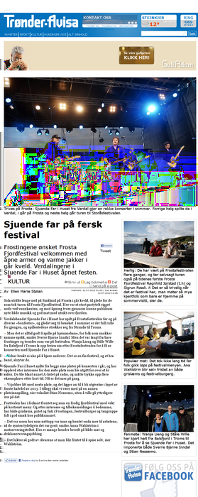 Sjuende far på fersk festival Trønder-Avisa. Publisert på nett 21.07.2012 14:24. Profil: Analyseprofiler, Frosta Fjordfestival.