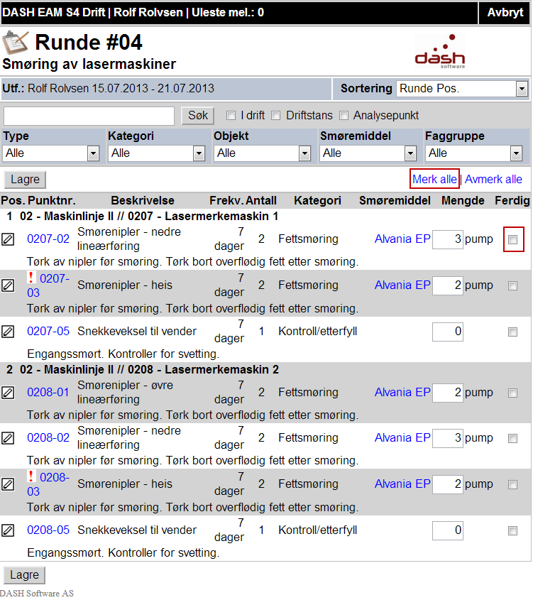 Sette rundepunkter til utført Rundepunktlisten inneholder kun de rundepunktene som gjenstår (som ennå ikke er utført). Du kan også i denne listen gjøre søk og/eller eventuelle filtreringer.