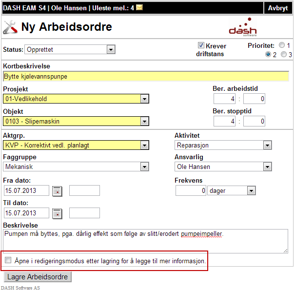 4.0 Arbeidsordre Arbeidsordre Opprette/legge til ny arbeidsordre 4.0.1 Opprette planlagt arbeidsordre Ny planlagt arbeidsordre kan opprettes via knappene eller.