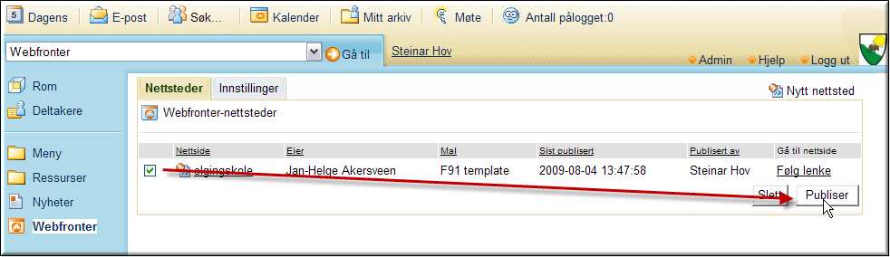 webfronterrommet og direkte fra hjemmesiden. Dette gir en raskere publisering, da det kun er den aktuelle siden som publiseres, og ikke hele nettstedet.