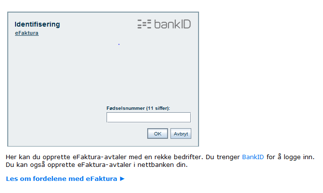 2.1.1 Identifisering med efaktura Forbruker oppretter efaktura avtale med å identifisere seg.