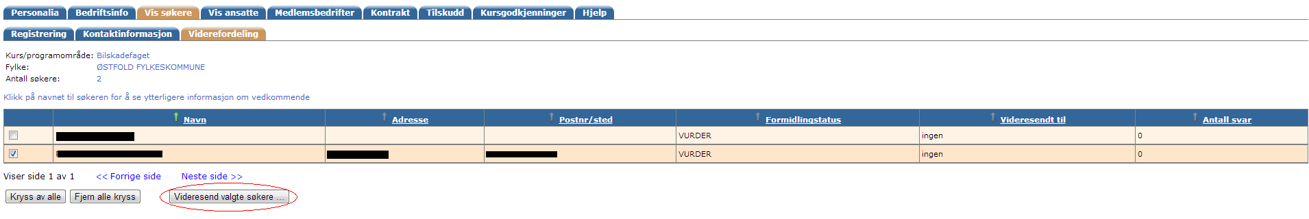 Mappen Viderefordeling Er kun aktuell for Opplæringskontor. Her listes alle søkere som står med status vurdering og som kan videresendes til aktuelle medlemsbedrifter.