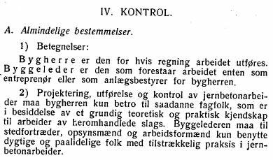 Kontroll har vært en naturlig del av våre standarder på byggeområdet helt siden starten Skal en kontrollordning ha