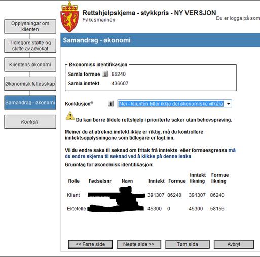 FRÅ STYKKPRIS TIL SØKNAD Skjema gir deg høve til å endre frå stykkpris til søknad i fleire