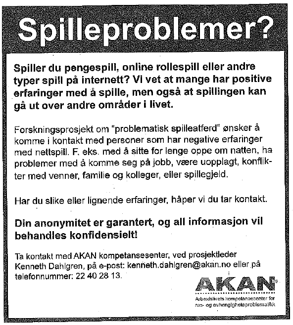 kompetansesenters nettverk (registrerte abonnenter på AKAN kompetansesenters nyhetsbrev), og den det tredje skjedde via en annonse i VG (bilde 1). Bilde 1: Rekrutteringsannonse i VG.