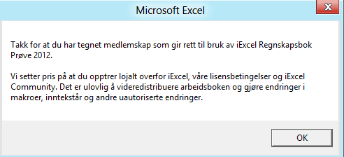 Hos deg kan det hende at aktiveringen av makroer skjer på en litt annen måte enn dette. Du må selv finne ut hvordan dette skal gjøres på din datamaskin.