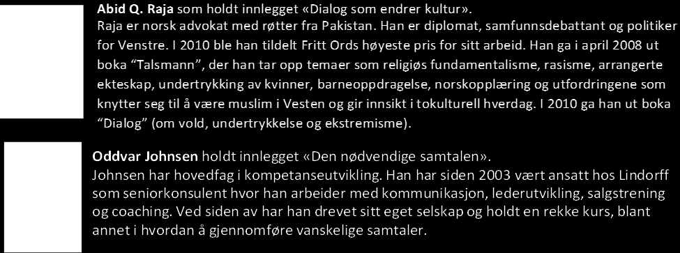 Det ble holdt ett kurs i 2012. I 2012 har kurset vært administrert og annonsert av NAV Arbeidslivssenter Akershus. I 2013 overtar AKAN kompetansesenter dette ansvaret.