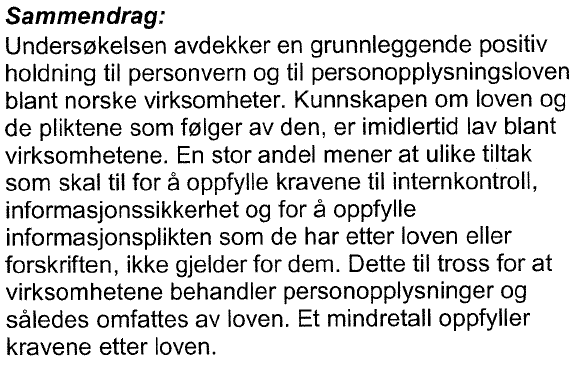 Behandling av personopplysninger i norske virksomheter TØI Positiv holdning til personvern Lav kunnskap om