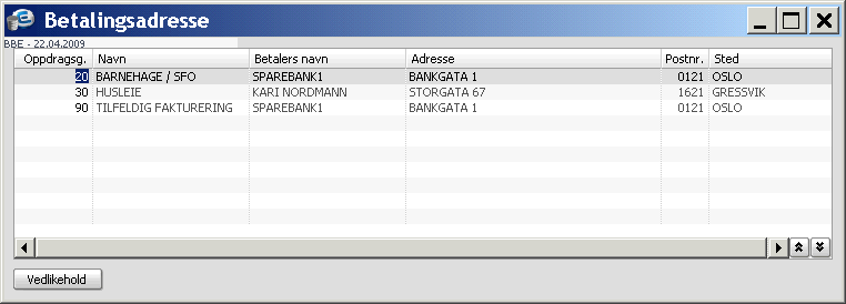 oppdragsgiver. Betalingsadresser registreres under menyen Grunndata > Tilleggsinformasjon kunder.