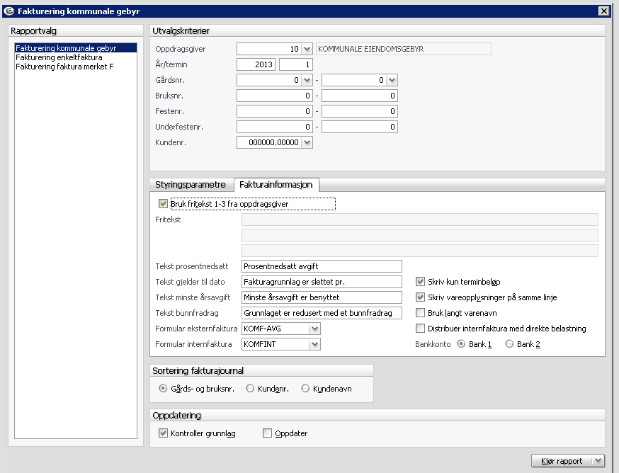 Oppdatering: Avkrysningsfelt, standard forslag er blank (nei), kan overstyres. Faktureringsrutinen kan kjøres som en testkjøring, dvs. avkrysningsfeltet skal være blankt.