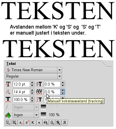 Manuell justering av avstanden mellom bokstaver Det er ofte nødvendig å justere avstanden mellom bokstavene hver for seg.