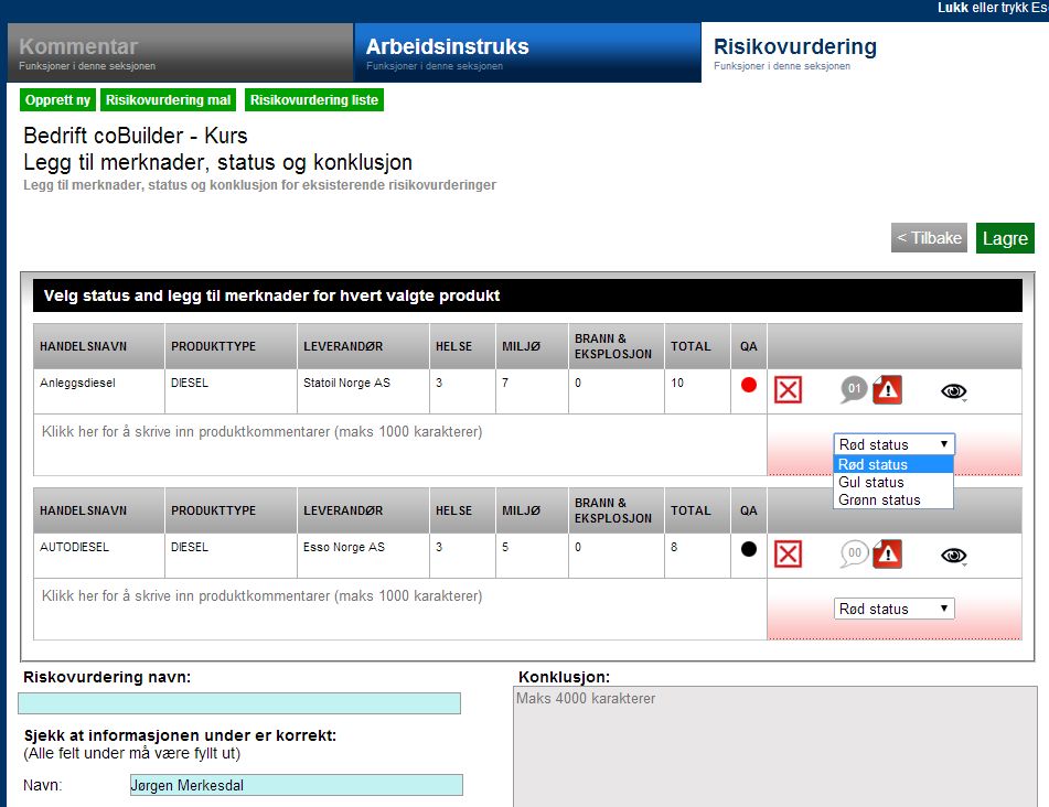 Risiko- og substitusjonsvurdering (4) Velg status på produktet (rød,gul,grønn).