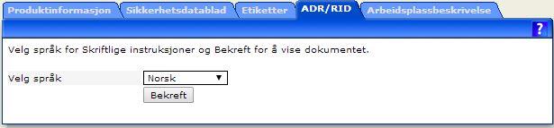 Kravet gjelder uansett hvilke stoffer eller gjenstander som skal transporteres og uansett hvordan disse skal transporteres (stykkgods, tank, bulk, etc).