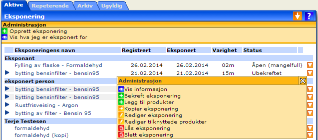Aktive eksponeringer Viser liste over åpne eksponeringer. Eksponeringer som er låst vises under fanen Arkiv.
