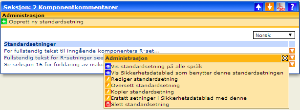 i tittellinjen for å opprette ny standardsetning. seksjonsnavn i oversikten for å åpne visning av samtlige standardsetninger opprettet under aktuell seksjon.