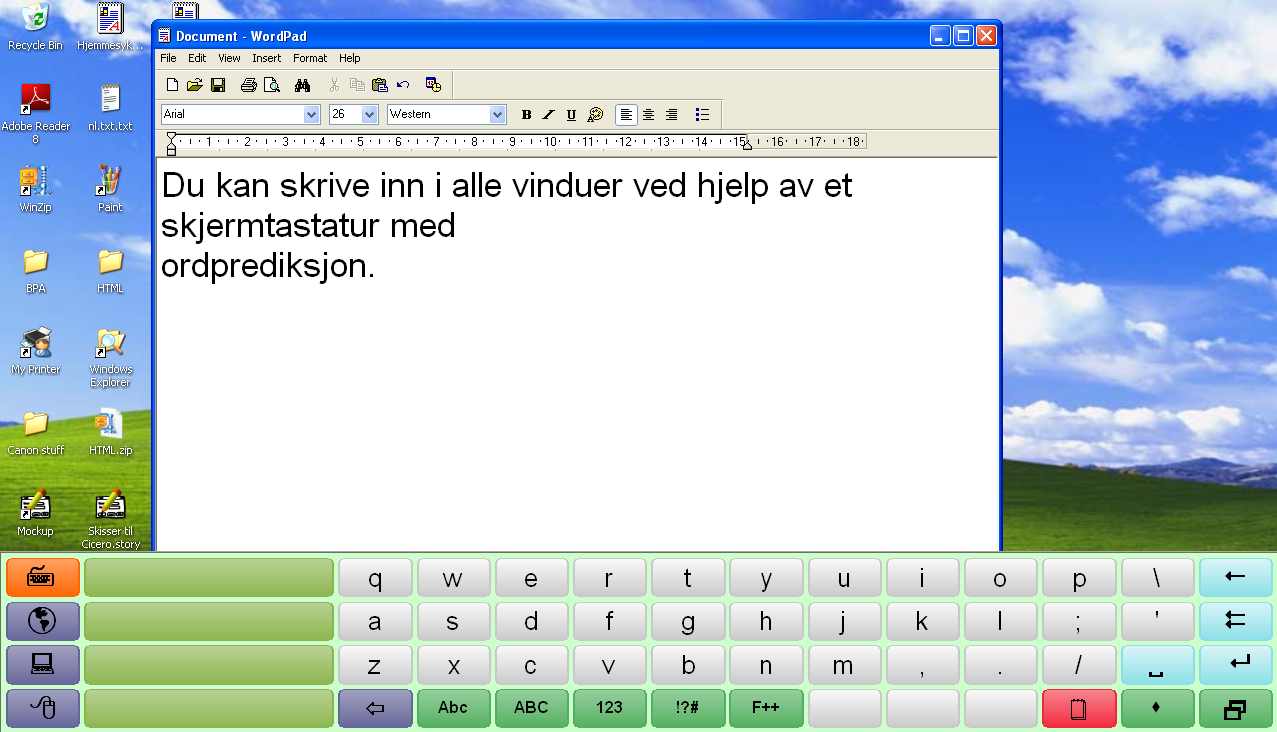 Bruke ferdiglagde paneler 195 Tastaturer Tastaturer som kan brukes i andre programmer Tastaturpanelene kjører på en liten del av skjermen.