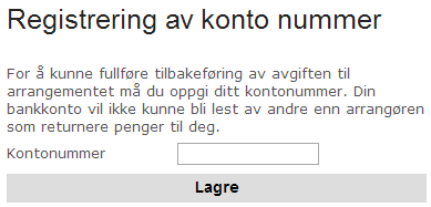 Her har man i utgangspunktet to måter å refundere pengene på: Manuell tilbakeføring: Dersom man ikke har penger til gode på sitt arrangørnavn, vil man kun få opp dette alternativet.