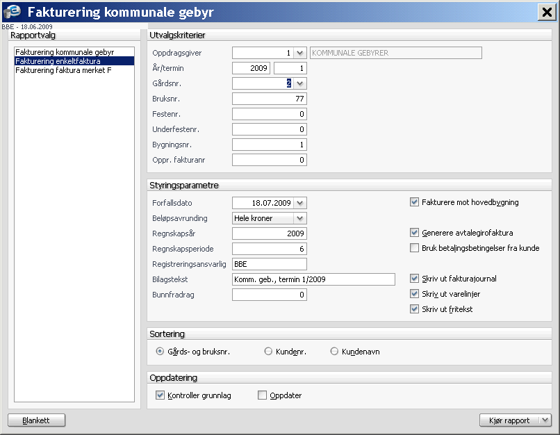 Fakturering enkeltfaktura: Denne rutinen har felles spørsmål med fakturering - generelt bortsett fra følgende: Gårdsnummer: Angi det gårdsnummer du ønsker å fakturere.